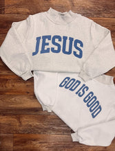 Load image into Gallery viewer, Jesus/God Is Good Sweatshirt PREORDER
